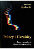 Polacy i Ukraińcy Rzecz o pluralizmie i tożsamości na pograniczu