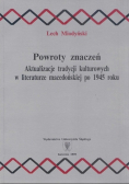 Powroty znaczeń Aktualizacje tradycji kulturowych
