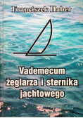 Vademecum żeglarza i sternika jachtowego plus autograf Haber