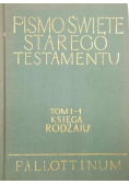 Pismo Święte Starego Testamentu Tom I-1 Księga Rodzaju