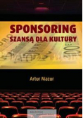 Sponsoring szansą dla kultury plus autograf autora