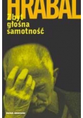 Zbyt głośna samotność