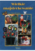 Wielkie majsterkowanie