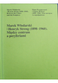 Marek Włodarski Henryk Streng 1903 1960 Między centrum a peryferiami