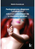 Pedagogiczna diagnoza i profilaktyka zaburzeń odżywiania się u młodzieży szkolnej