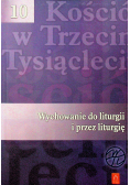 Wychowanie do liturgii i przez liturgię