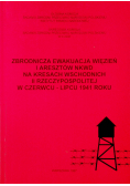 Zbrodnicza ewakuacja więzień i aresztów NKWD na kresach wschodnich II rzeczypospolitej w czerwcu lipcu 1941 roku