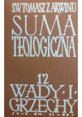 Suma teologiczna Tom 12 Wady i grzechy