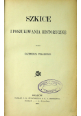 Szkice i poszukiwania historyczne 1887 r.