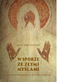 W sporze ze złymi myślami