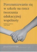 Porozumiewanie się w szkole na rzecz tworzenia edukacyjnej wspólnoty