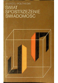 Świat spostrzeżenie świadomość