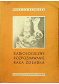 Radiologiczne rozpoznawanie raka żołądka