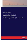 Die Waffen nieder !