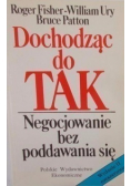 Dochodząc do tak Negocjowanie bez poddawania się