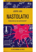 Nastolatki  Kiedy kończy się wychowanie