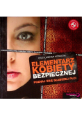 Elementarz kobiety bezpiecznej Poznaj siłę słabszej płci