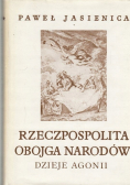 Rzeczpospolita obojga narodów Dzieje agonii