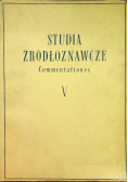 Studia Źródłoznawcze Commentationes V