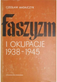 Faszyzm i okupacje 1938 1945