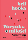 Wszystko o miłości. Nowe wizje wyd. 2