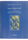 Demon? Błazen? Cynik?