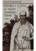 Wiara i czyn w nauce świętego Pawła Szkice
