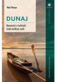 Dunaj. Opowieści o ludziach znad wielkiej rzeki