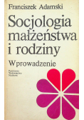 Socjologia małżeństwa i rodziny Wprowadzenie