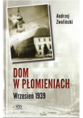 Dom w płomieniach Wrzesień 1939