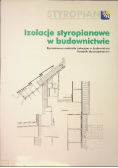 Izolacje styropianowe w budownictwie