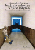 Irracjonalne zachowania w bliskich związkach