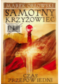 Samotny krzyżowiec Tom 3 Czas przepowiedni