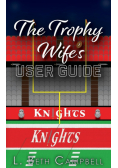 The Trophy Wife's User Guide