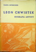 Leon Chwistek Biografia Artysty  1884 1944