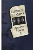 Brandys Kazimierz - Charaktery i pisma