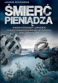 Śmierć pieniądza Nadchodzący upadek