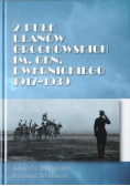 2 Pułk Ułanów Grochowskich  im Gen Dwernickiego 1917 - 1939