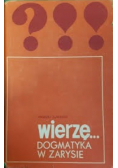 Wierzę Dogmatyka w zarysie
