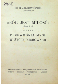Bóg jest miłość  1933 r.