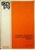 Dynamika pojazdów i maszyn roboczych ciężkich