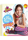 Soy Luna Mój styl Moja pasja