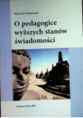 O pedagogice wyższych stanów świadomości