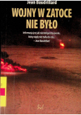 Wojny w Zatoce nie było
