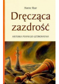 Dręcząca zazdrość Historia pewnego uzdrowienia.