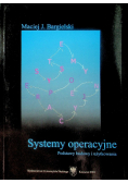 Systemy operacyjne Podstawy budowy i użytkowania