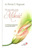 Na początku była miłość