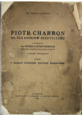 Piotr Charron na tle dziejów sceptycyzmu 1936r