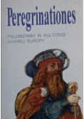 Peregrinationes Pielgrzymki w kulturze dawnej Europy