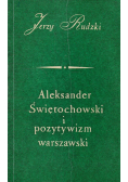 Aleksander Świętochowski i pozytywizm warszawski